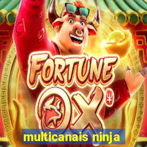 multicanais ninja